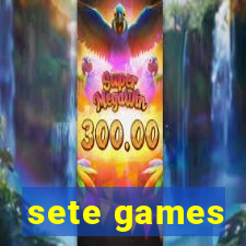 sete games